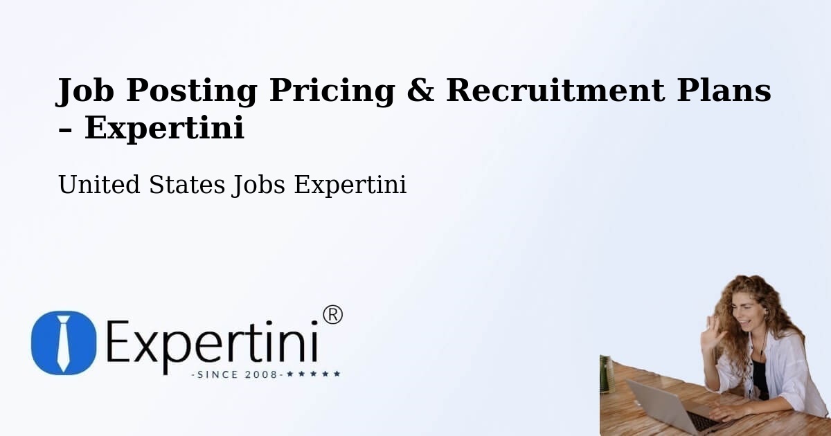 Job Posting Pricing & Recruitment Plans – Jasper - Jasper, United States Jobs Expertini
